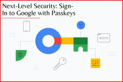Next-Level Security Sign-In to Google with Passkeys Featured Image
